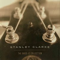 STANLEY CLARKE - THE BASS-IC COLLECTION