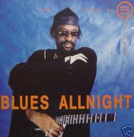The James Blood Ulmer Blues Experience – Blues Allnight