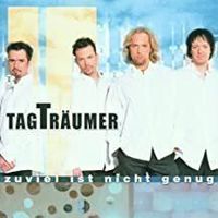 Tagträumer - Zuviel ist nicht genug (CD)