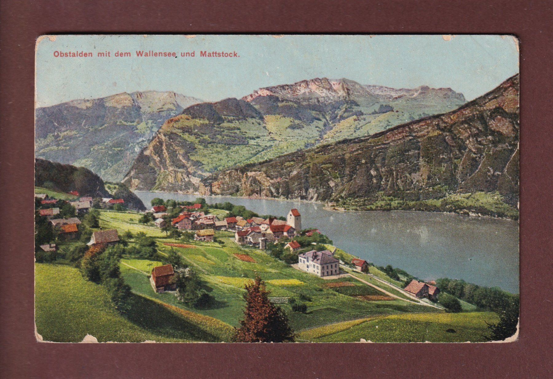 Cartoline postali: OBSTALDEN - Walensee - Mattstock - 1911 – Usato da Pully venduto da nicecards