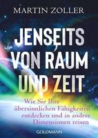 Jenseits von Raum und Zeit - Martin Zoller