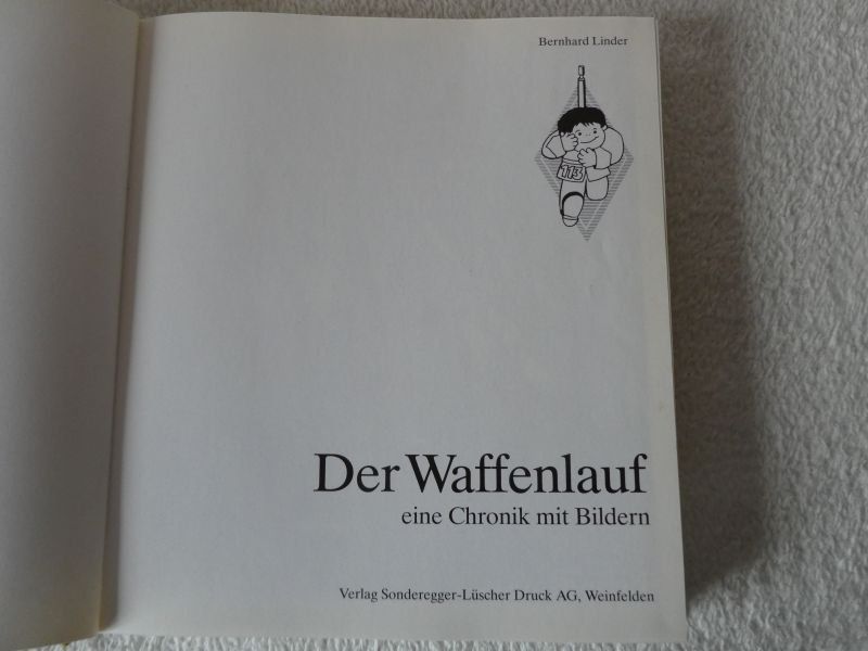 Bücher: Buch "Der Waffenlauf" – Eine Chronik mit Bildern – Gebraucht aus Magden von Renner22 1