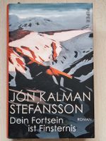 Jón Kalman Stefánsson: Dein Fortsein ist Finsternis Roman