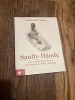 Sanfte Hände - Babymassage - Frédéric Leboyer