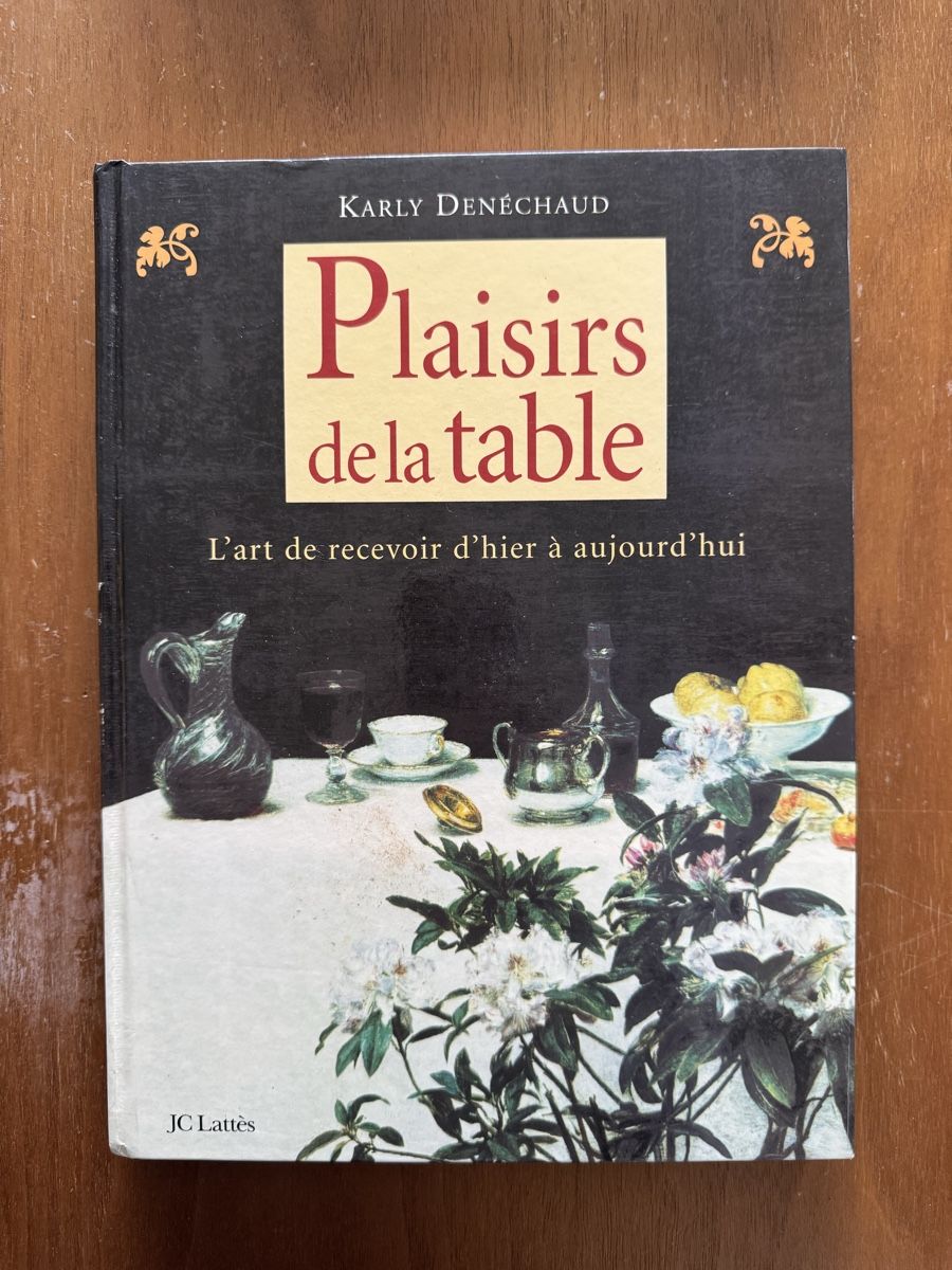 Libri: Karly Denéchaud – Plaisirs de la table – Usato da Trübbach venduto da s-a-t