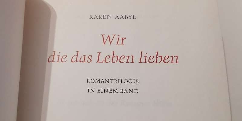 Bücher: Wir, die das Leben lieben - Karen Aabye – Gebraucht aus Genève von Somethingwicked 5