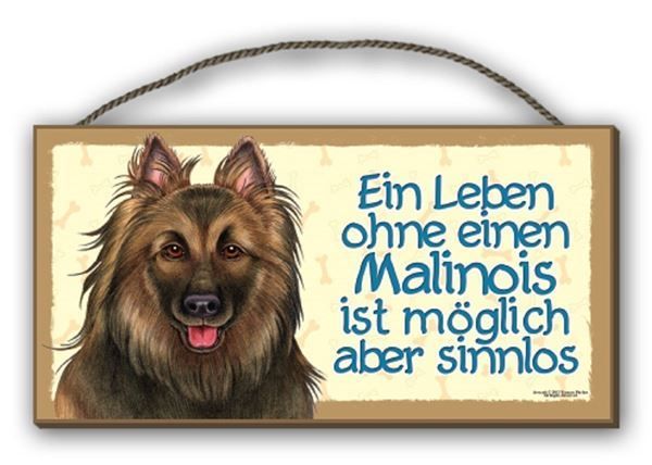 Holzschild-MALINOIS-EIN LEBEN OHNE 1