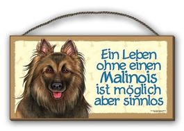 Holzschild-MALINOIS-EIN LEBEN OHNE