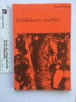 Südafrikaner erzählen; Peter Sulzer