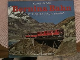Die Berninabahn von St.Moritz nach Tirano 2002 144 Seiten