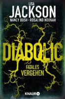 Lisa Jackson - Diabolic - Fatales Vergehen - Thriller