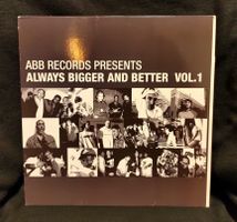 Various - Always Bigger And Better Vol1