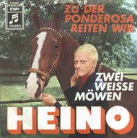Heino - Zu der Ponderosa reiten wir (7")