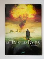 LE TEMPS DES LOUPS / TOME 3 / PREMIERE EDITION