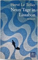 Neun Tage in Lissabon – Hervé Le Tellier – Roman – wie neu