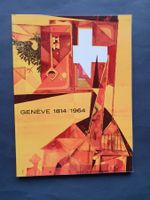 Livre Genève 1814-1964 150 ans dans la Confédération Suisse