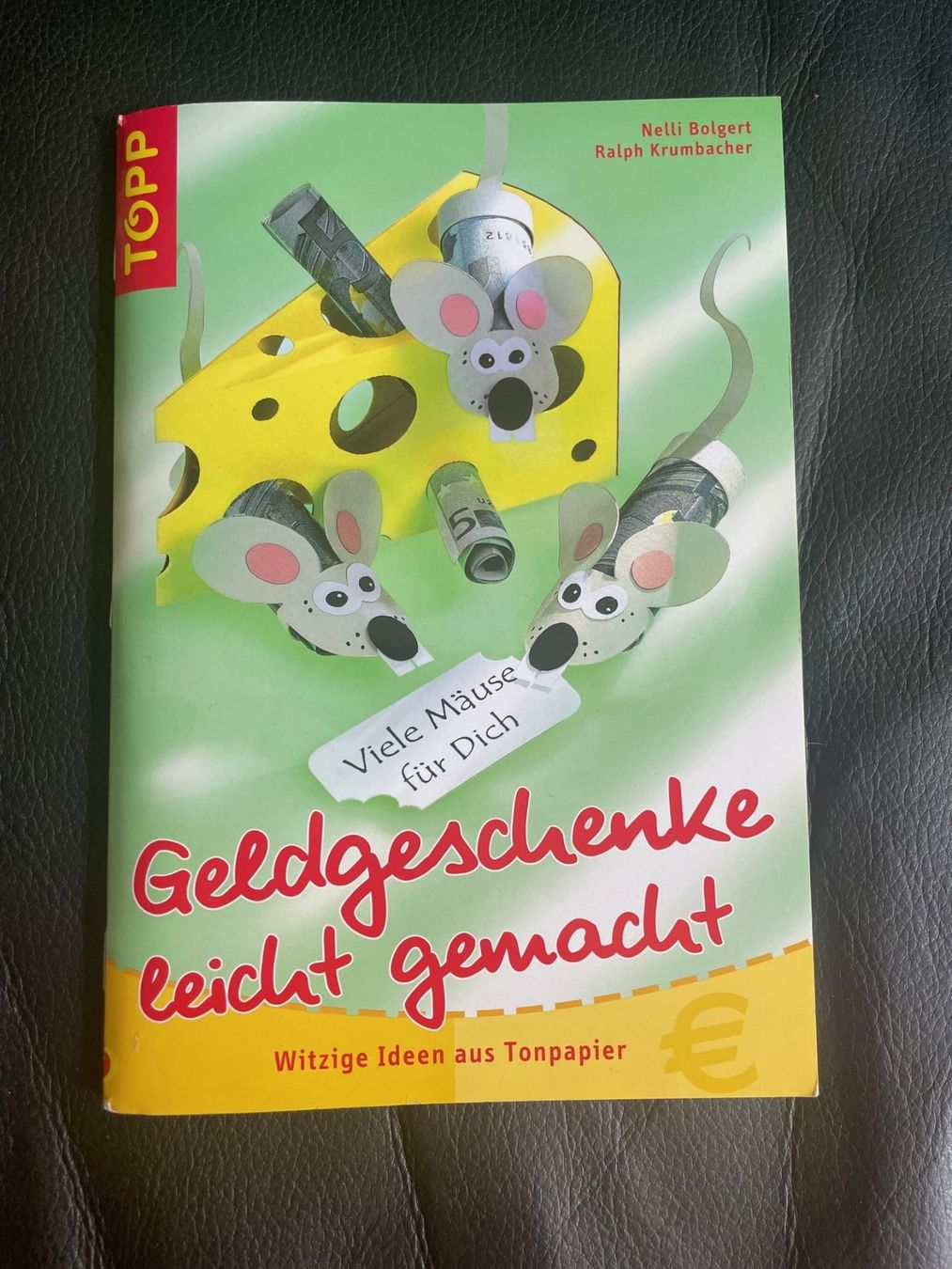 Libri: Geldgeschenke leicht gemacht – Usato da Oberiberg venduto da Cheyha