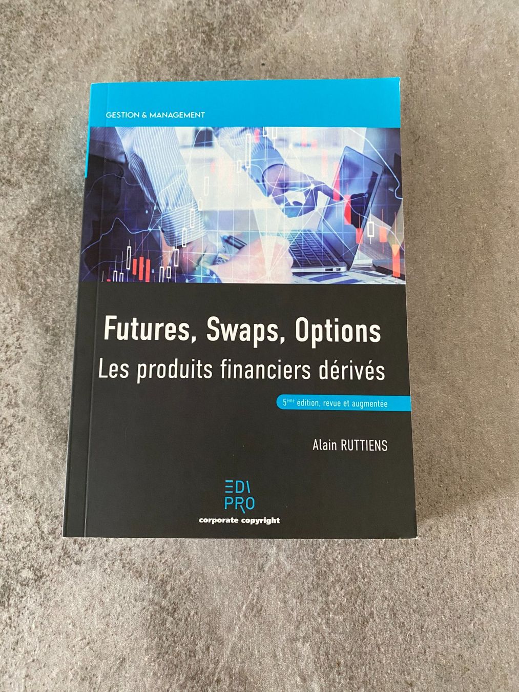 Libri: Livre sur les Futures, Swaps, Options – Nuovo (secondo la descrizione) da Sorengo venduto da ndilla
