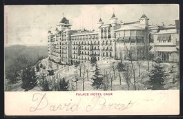 AK Caux, Palace Hotel, 1904