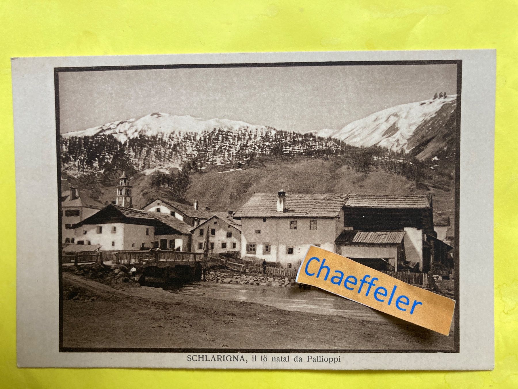 Cartoline postali: Schlarigna, il lö natal da Paillioppi – Usato da Zürich venduto da Chaeffeler