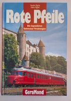 Rote Pfeile Die legendären Schweizer Triebwagen / Eisenbahn