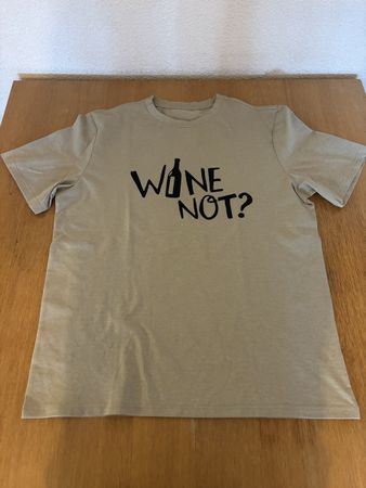 Wine Not? T-Shirt L
