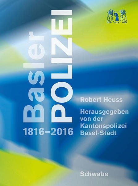 Livres: Basler Polizei 1816 - 2016 – D'occasion à Riehen par BMCLASSICS