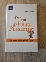 Der gut gelaunte Pessimist von Matthias Nölltke