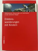 Erlebniswanderungen mit Kindern - Tolle Ausflugsziele