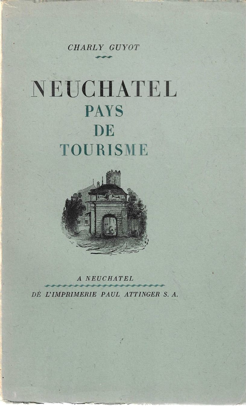 Bücher: Neuchâtel Pays de tourisme - 1948 Charly Guyot – Gebraucht aus Savagnier von Ne2065