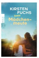 🏅🥇Jugendliteraturpreiss🇩🇪 Mädchenmeute von Kirsten Fuchs