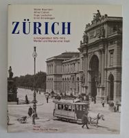 Bildband Zürich zurückgeblättert 1870-1914 Wandel ein. Stadt