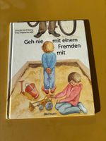 BILDERBUCH Geh nie mit einem Fremden mit