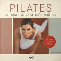 Pilates - Der sanfte Weg zum schönen Körper