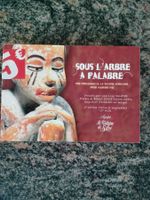 Sous l'arbre à palabre - 700 Proverbes De La Sagesse Africai