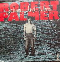 Vinyl-Single Robert Palmer - Johnny And Mary