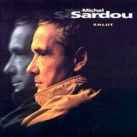 Michel Sardou – Salut