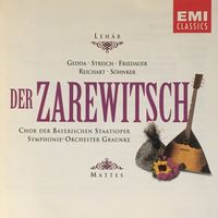 Léhar - Der Zarewitsch (Willy Mattes)