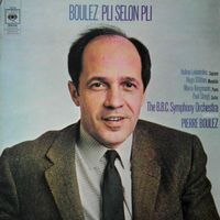 Boulez/B.B.C. Symphony Orchestra: Pli Selon Pli LP