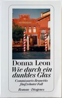 Wie durch ein dunkles Glas – Donna Leon – Diogenes – wie neu