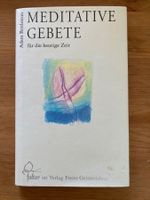 Meditative Gebete für die heutige Zeit von Adam Bittleston