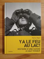 Livre "Ya le feu au lac!" Gudrun Beger Cabédita