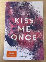Kiss me once