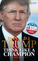 Donald J. Trump - Think like a Champion - Präsident der USA