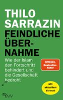 Feindliche Übernahme Wie der Islam den Fortschritt behindert