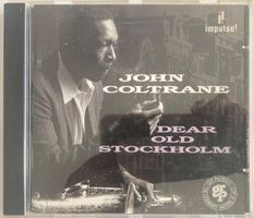 JOHN COLTRANE - DEAR OLD STOCKHOLM