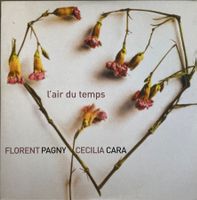 FLORENT PAGNY & CECILIA CARA - L'AIR DU TEMPS