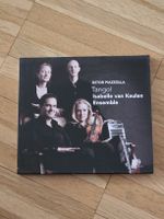 CD: Astor Piazzolla: Tango! Isabelle van Keulen Ensemble