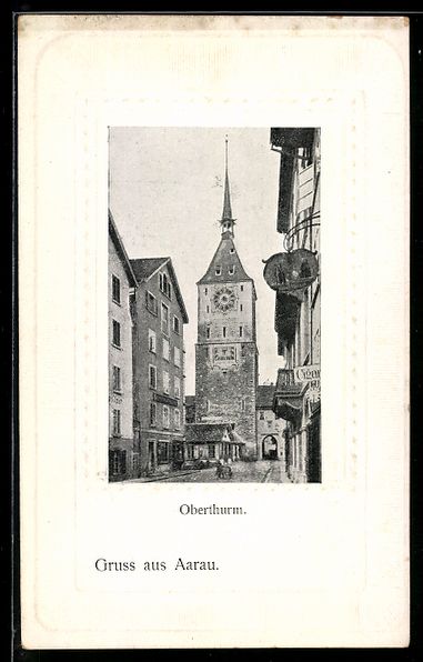 Ansichtskarten: AK Aarau, Oberturm mit Zigarrengeschäft – Gebraucht aus Berlin von bartko-reher