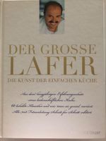 Der grosse Lafer - Die Kunst der einfachen Küche
